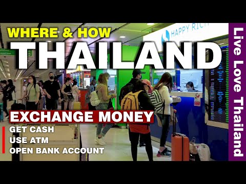 Where To Exchange Money In THAILAND | How To Get Cash &amp; ATM&#039;s | Open Bank Account #livelovethailand